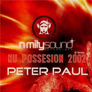 Peter Paul - Nu Possesion 2002