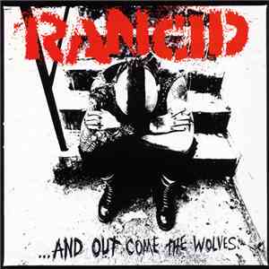 Rancid - ...And Out Come The Wolves