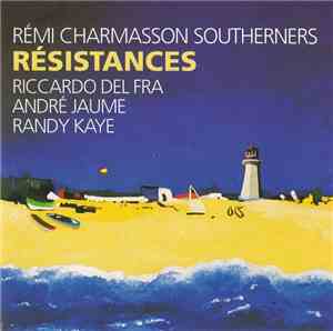 Rémi Charmasson Southerners - Résistances