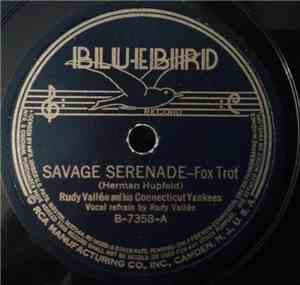 Rudy Vallee And His Connecticut Yankees - Savage Serenade / Nagasaki