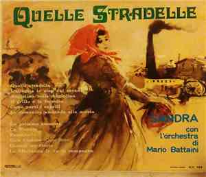 Sandra e le mondine, Mario Battaini - Quelle stradelle