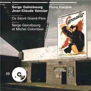 Serge Gainsbourg, Jean-Claude Vannier / Serge Gainsbourg Et Michel Colombier - Cannabis / Ce Sacré Grand-Père