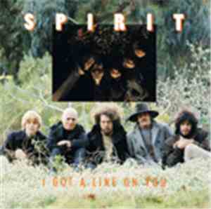 Spirit  - I Got A Line On You