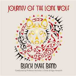 The Black Dyke Band - Journey of the Lone Wolf
