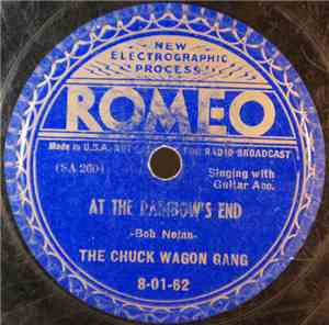 The Chuck Wagon Gang - At The Rainbow's End / The little Green Mound On The ...