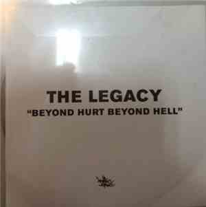 The Legacy  - Beyond Hurt Beyond Hell