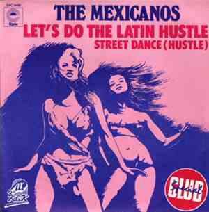 The Mexicanos - Let's Do The Latin Hustle / Street Dance (Hustle)