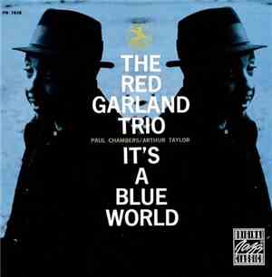 The Red Garland Trio - It's A Blue World