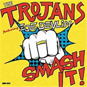 The Trojans - Smash It!