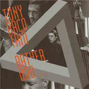 Tony Arco Trio - Rather Odd