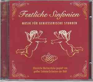 Various - Festliche Sinfonien - Musik Für Geniesserische Stunden