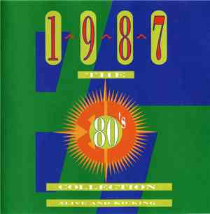 Various - The 80's Collection 1987 Alive And Kicking