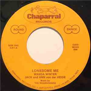 Wanda Winter, Jack And Ann Von Der Heide, The Roadrunners  - Lonesome Me