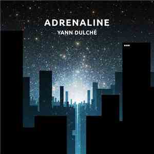 Yann Dulché - Adrenaline