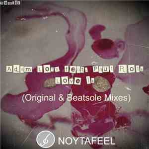 Adam Lorx Feat. Paul Rols - Love Is