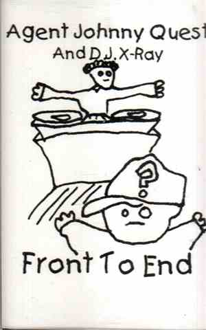 Agent Johnny Quest, DJ X-Ray  - Front To End