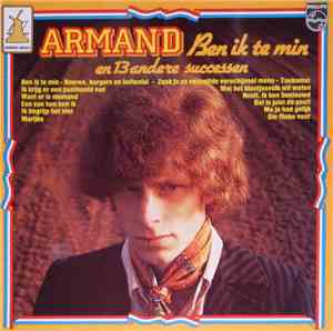 Armand - Ben Ik Te Min En 13 Andere Successen