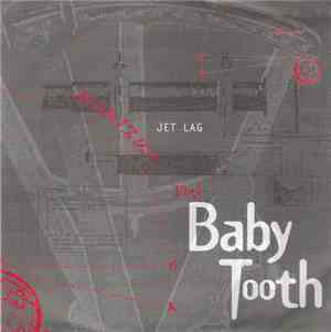 Baby Tooth - Jet Lag / The Explosive Crescent Man