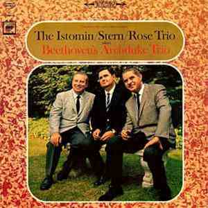 Beethoven, The Istomin/Stern/Rose Trio - Beethoven's Archduke Trio