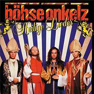 Böhse Onkelz - Heilige Lieder