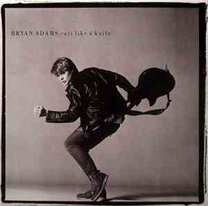 Bryan Adams - Cuts Like A Knife