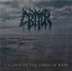 Calmed By The Tides Of Rain - Self-titled