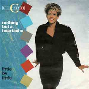 C.C. Catch - Nothing But A Heartache