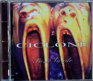 Ciclone - Pasto Crudo