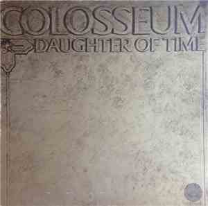 Colosseum - Daughter Of Time