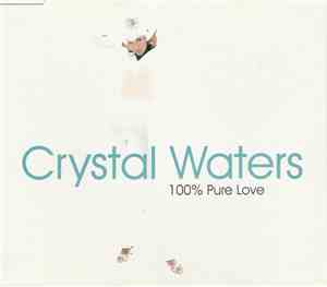 Crystal Waters - 100% Pure Love