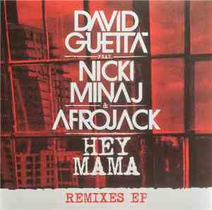 David Guetta Feat. Nicki Minaj & Afrojack - Hey Mama (Remixes EP)