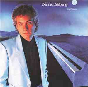 Dennis DeYoung - Desert Moon
