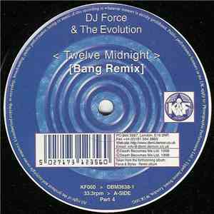 DJ Force & The Evolution - Twelve Midnight (Bang Remix)