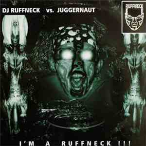 DJ Ruffneck - Im A Ruffneck