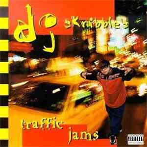 DJ Skribble - DJ Skribble's Traffic Jams
