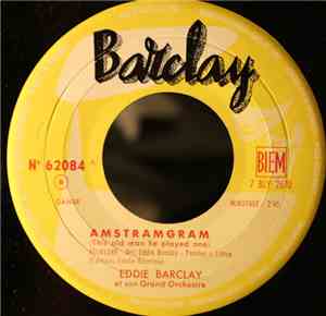 Eddie Barclay Et Son Grand Orchestre - Amstramgram / Guitar Et Tambourin