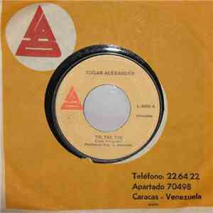 Edgar Alexander - Tic, Tac, Toc / Ama Rie Y Canta