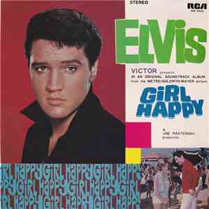 Elvis Presley = エルヴィス・プレスリー - Girl Happy = フロリダ万才