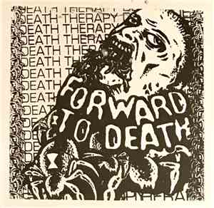 Forward To Death  - Death Therapy