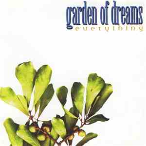 Garden Of Dreams - Everything