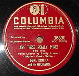 Gene Krupa And His Orchestra - Are These Really Mine? / Harriet