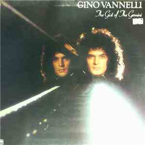 Gino Vannelli - The Gist Of The Gemini