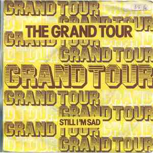 Grand Tour - The Grand Tour / Still I'm Sad