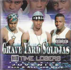 Graveyard Soldjas - 3 Time Losers