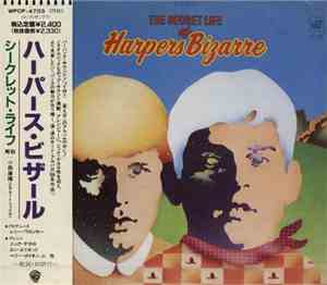 Harpers Bizarre - The Secret Life Of Harpers Bizarre