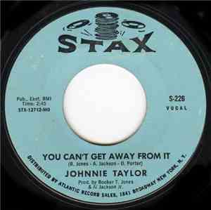 Johnnie Taylor - You Can't Get Away From It