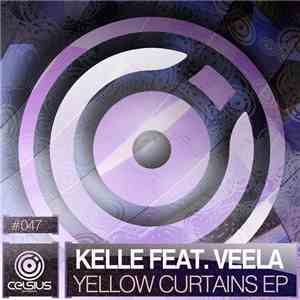 Kelle Feat. Veela - Yellow Curtains EP