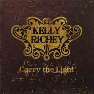 Kelly Richey - Carry The Light