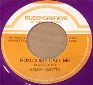 Kenny Knotts - Run Come Call Me