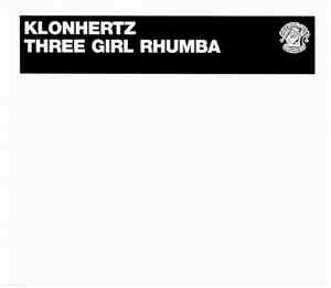Klonhertz - Three Girl Rhumba